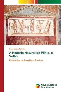 Paperback A História Natural de Plínio, o Velho [Portuguese] Book