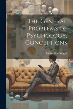 Paperback The General Problems of Psychology, Conceptions Book