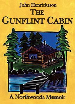 Paperback The Gunflint Cabin: A Northwoods Memoir Book
