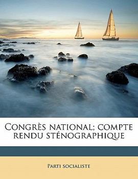 Paperback Congres National; Compte Rendu Stenographiqu, Volume 1911 [French] Book