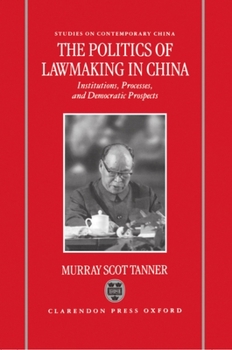 Hardcover The Politics of Lawmaking in China Book