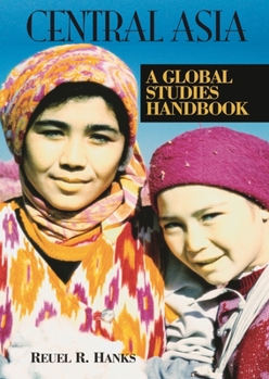 Hardcover Central Asia: A Global Studies Handbook Book