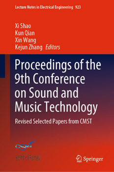 Hardcover Proceedings of the 9th Conference on Sound and Music Technology: Revised Selected Papers from Cmst Book