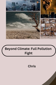 Paperback Beyond Climate: Full Pollution Fight Book