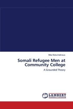 Paperback Somali Refugee Men at Community College Book