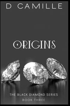 Origins - Book #3 of the Black Diamond