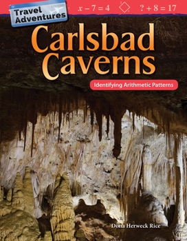 Paperback Travel Adventures: Carlsbad Caverns: Identifying Arithmetic Patterns Book
