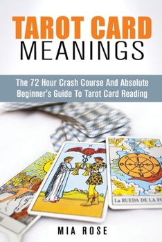 Paperback Tarot Card Meanings: The Absolute Beginner's Guide to Tarot Card Reading Book