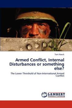 Paperback Armed Conflict, Internal Disturbances or something else? Book