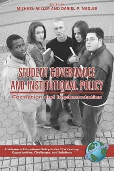 Student Governance and Institutional Policy: Formation and Implementation - Book  of the Educational policy in the 21st century