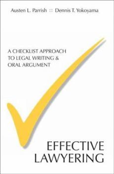 Paperback Effective Lawyering: A Checklist Approach to Legal Writing and Oral Argument Book