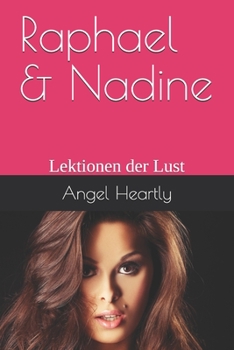 Paperback Raphael & Nadine: Lektionen der Lust [German] Book