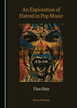 Hardcover An Exploration of Hatred in Pop Music: Viva Hate Book