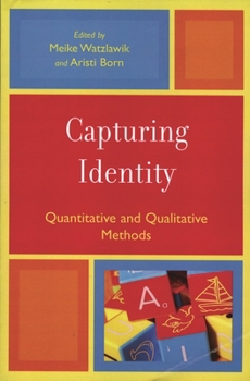 Hardcover Capturing Identity: Quantitative and Qualitative Methods Book