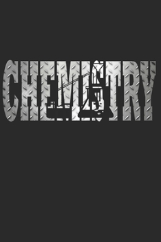Chemie Notizbuch: Chemie Notizbuch die Perfekte Geschenkidee f�r Chemiker oder Chemie Studenten. Das Taschenbuch hat 120 wei�e Seiten mit Punktraster die dich beim Schreiben oder skizzieren unterst�tz