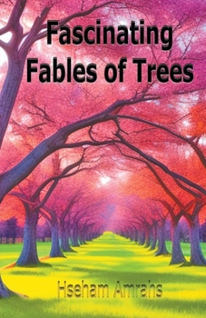 Paperback Fascinating Fables of Trees Book