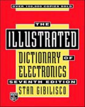 Paperback The Illustrated Dictionary of Electronics Book
