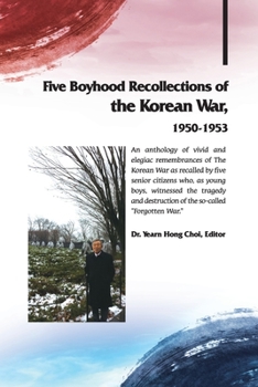 Paperback Five Boyhood Recollections of the Korean War, 1950-1953 Book