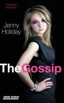 The Gossip - Book #2 of the New Wave Newsroom