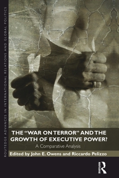 Paperback The War on Terror and the Growth of Executive Power?: A Comparative Analysis Book