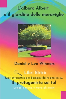 Paperback L'albero Albert ed il giardino delle meraviglie: Libro interattivo con caccia agli errori! [Italian] Book