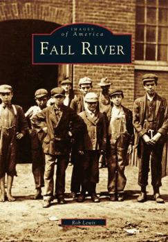 Fall River - Book  of the Images of America: Massachusetts
