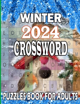 Paperback 2024 Winter Crossword Puzzles Book for Adults: Easy to Medium Crossword Puzzles, Seniors, Men And Women With Solution Enjoy Your Book