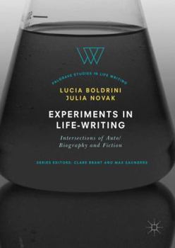 Hardcover Experiments in Life-Writing: Intersections of Auto/Biography and Fiction Book