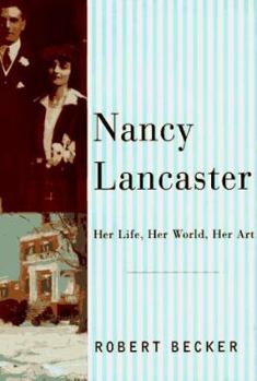 Hardcover Nancy Lancaster: Her Life, Her World, Her Art Book