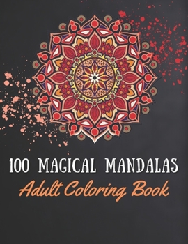 Paperback 100 Magical Mandalas: Adult Coloring Book