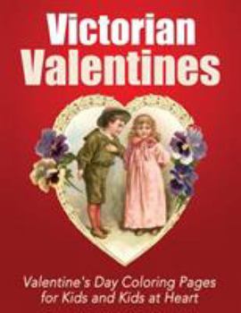 Paperback Victorian Valentines: Valentine's Day Coloring Pages for Kids and Kids at Heart Book