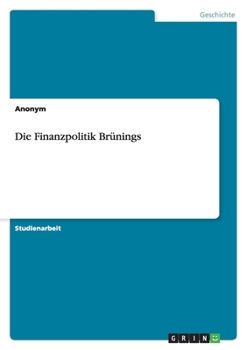Paperback Die Finanzpolitik Brünings [German] Book