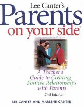 Paperback Parents on Your Side, 2nd Edition: A Teacher's Guide to Creating Positive Relationships with Parents Book