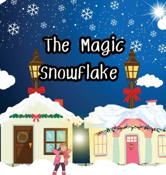 Hardcover The Magic Snowflake [Large Print] Book