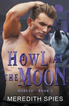 Paperback Howl at the Moon (Marked Book 2) Book