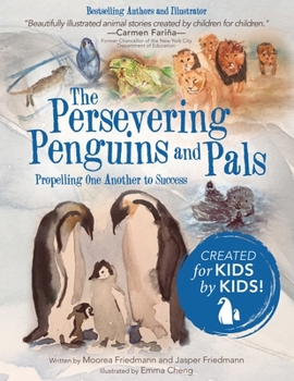 Paperback The Persevering Penguins and Pals: Propelling One Another to Success Book