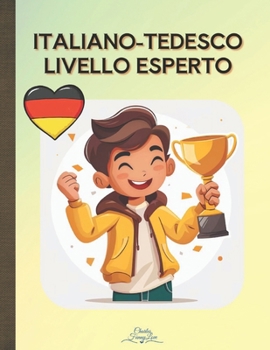 Italiano-Tedesco Livello Esperto (Italian Edition)