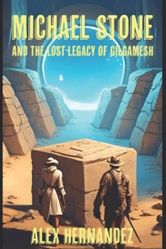 Michael Stone and The Lost Legacy of Gilgamesh