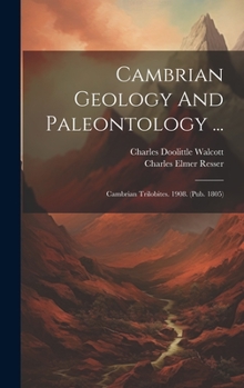 Hardcover Cambrian Geology And Paleontology ...: Cambrian Trilobites. 1908. (pub. 1805) Book