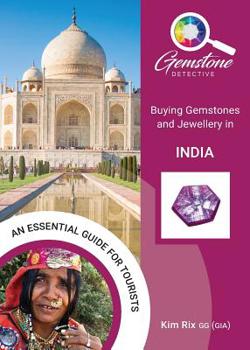 Paperback The Gemstone Detective: Buying Gemstones and Jewellery in India Book