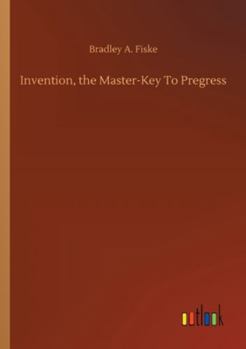 Paperback Invention, the Master-Key To Pregress Book