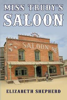 Paperback Miss Trudy's Saloon Book