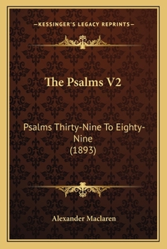 The Psalms V2: Psalms Thirty-Nine To Eighty-Nine