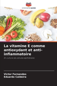 Paperback La vitamine E comme antioxydant et anti-inflammatoire [French] Book