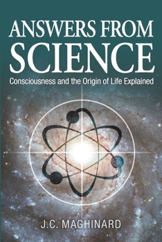 Paperback Answers from Science: Consciousness and the Origin of Life Explained Book