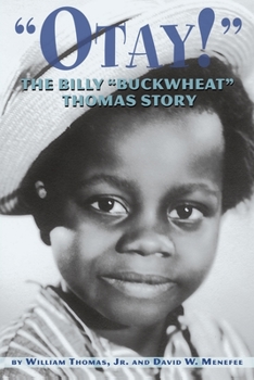 Paperback Otay! - The Billy Buckwheat Thomas Story Book