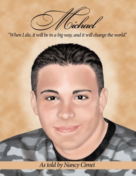 Paperback Michael: "When I die, it will be in a big way, and it will change the world" Book