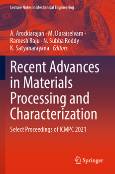 Paperback Recent Advances in Materials Processing and Characterization: Select Proceedings of Icmpc 2021 Book