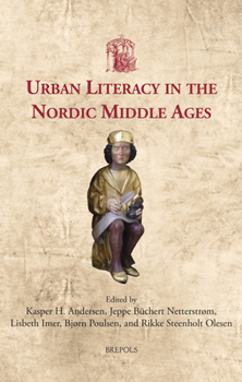 Hardcover Urban Literacy in the Nordic Middle Ages Book
