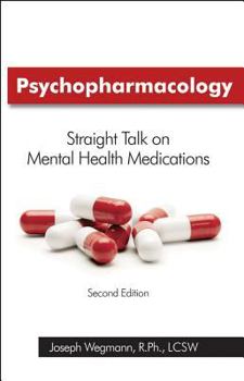 Paperback Psychopharmacology: Straight Talk on Mental Health Medications Book